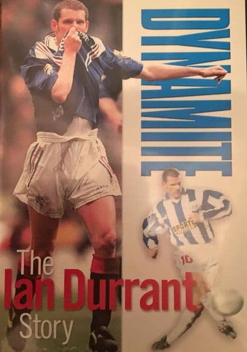 Dynamite - The Ian Durrant Story poster
