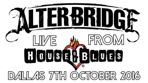 Alter Bridge: Live at the House of Blues 2016 poster