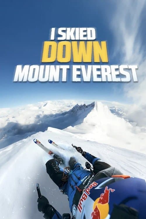 I Skied Down Mount Everest poster