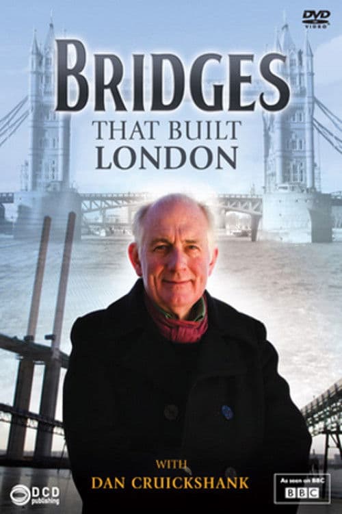 The Bridges That Built London poster