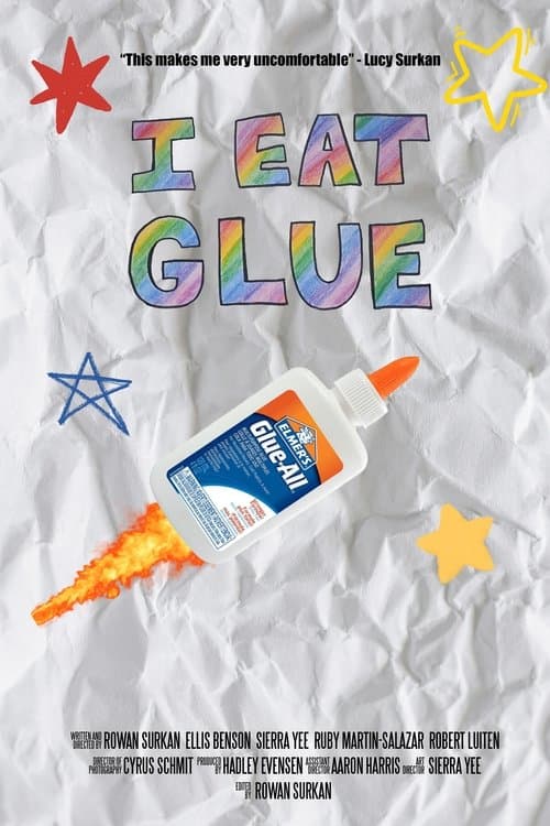 I Eat Glue poster