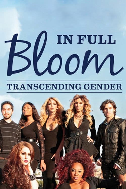 In Full Bloom... Transcending Gender poster