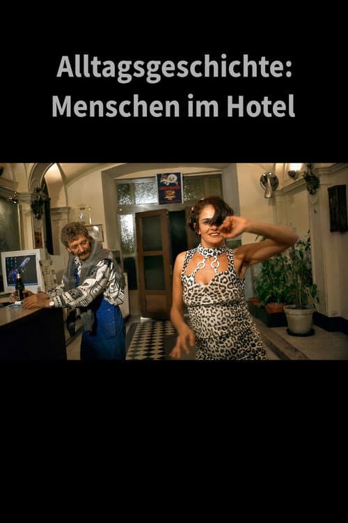 Alltagsgeschichte – Menschen im Hotel poster