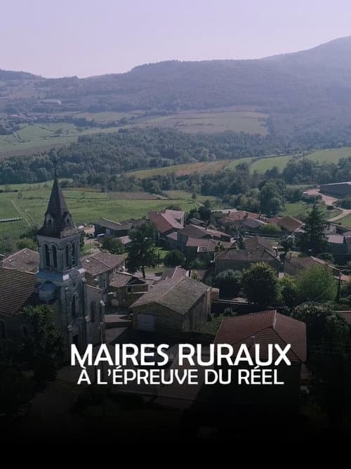 Maires ruraux, à l'épreuve du réel poster