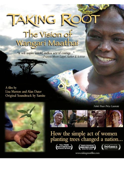 Taking Root: The Vision of Wangari Maathai poster