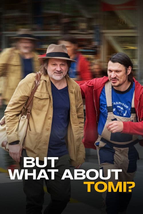 But what about Tomi? poster