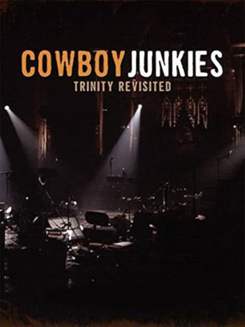 Cowboy Junkies: Trinity Revisited poster