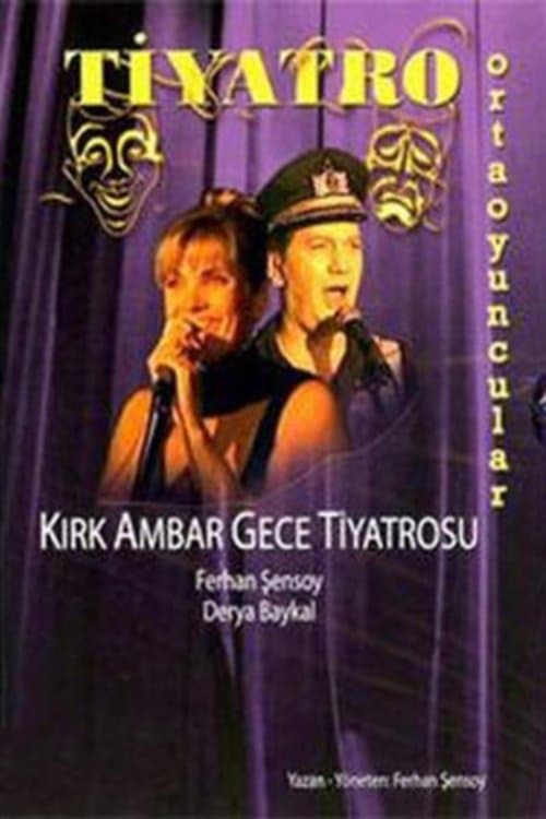Kırk Ambar Gece Tiyatrosu poster