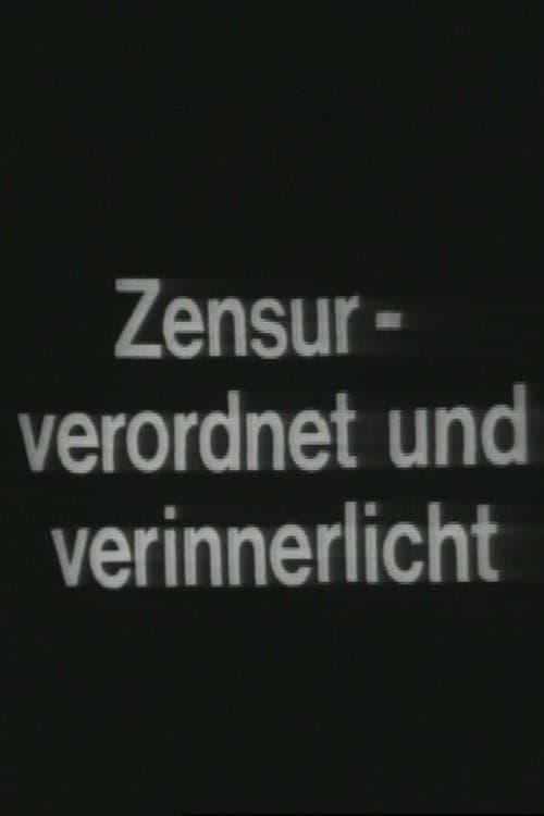 Zensur – Verordnet und Verinnerlicht poster