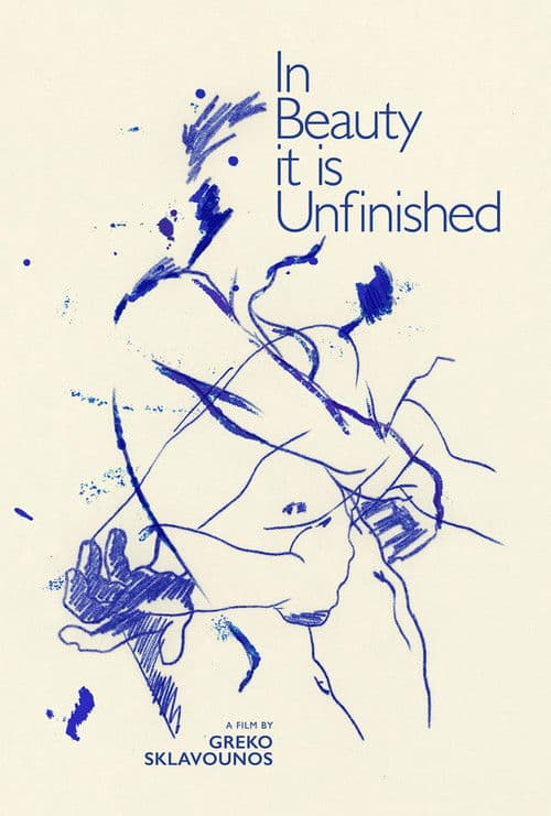 In Beauty It Is Unfinished poster
