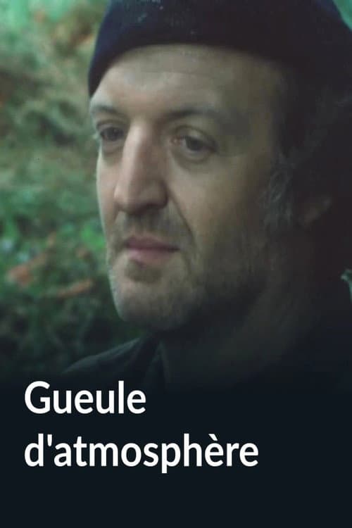Gueule d'atmosphère poster