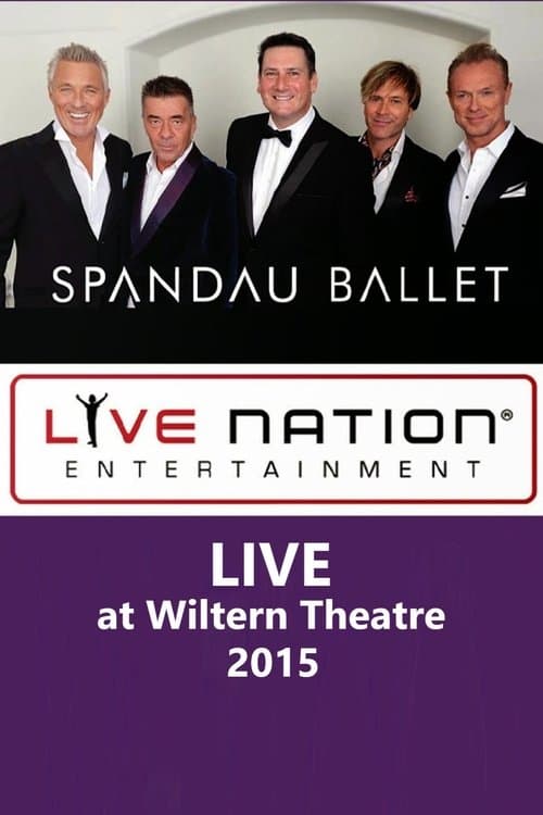 Spandau Ballet - LIVE at Wiltern Theatre poster