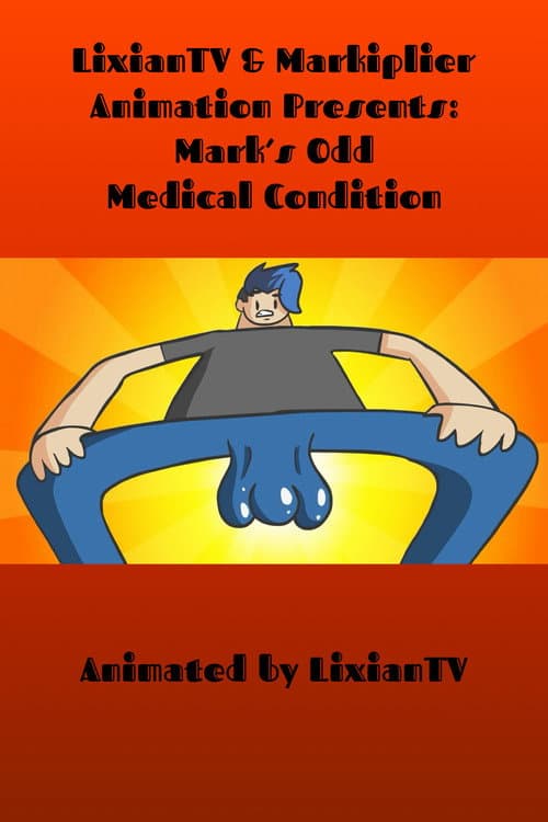 Mark’s Odd Medical Condition poster