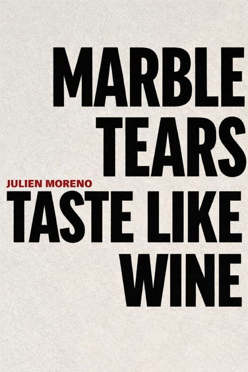 Marble Tears Taste Like Wine poster