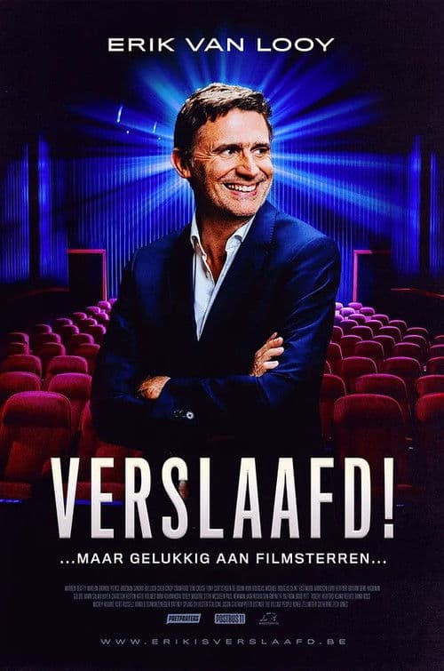 Erik Van Looy: Verslaafd! poster