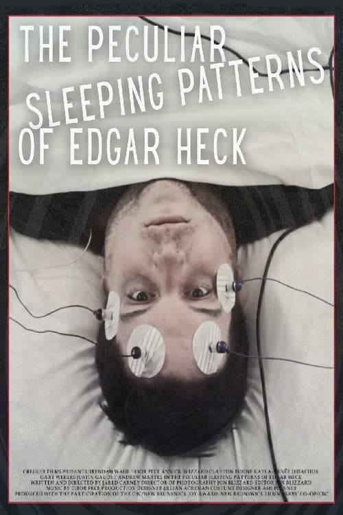 The Peculiar Sleeping Patterns of Edgar Heck poster