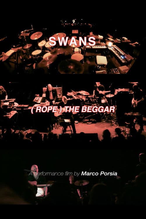 Swans: (Rope) The Beggar (Live 2024) poster