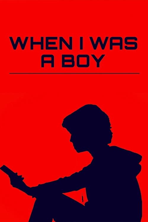 When I Was a Boy poster