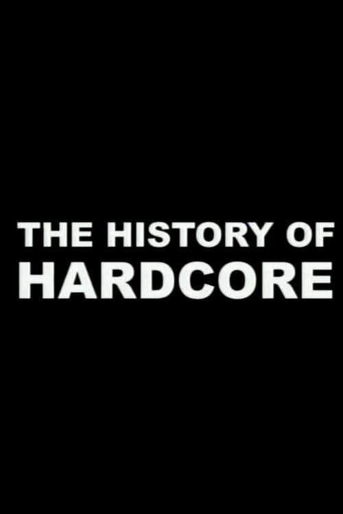 The History of Hardcore poster