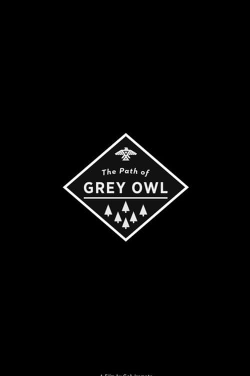 Ray Mears and the Path of Grey Owl poster