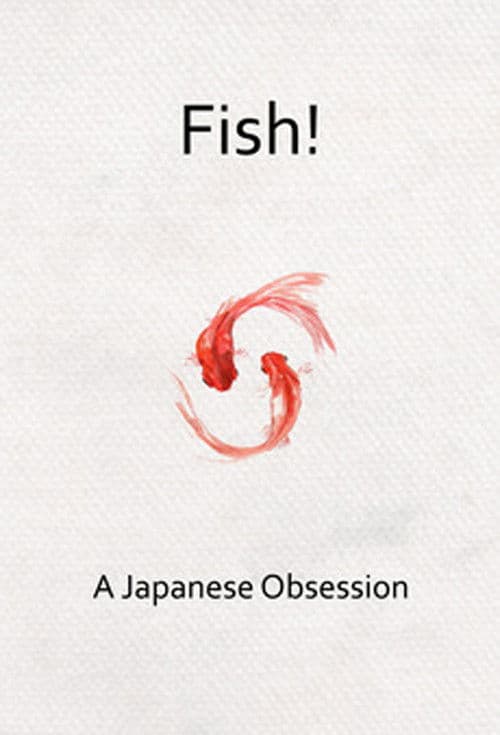 Fish! A Japanese Obsession poster