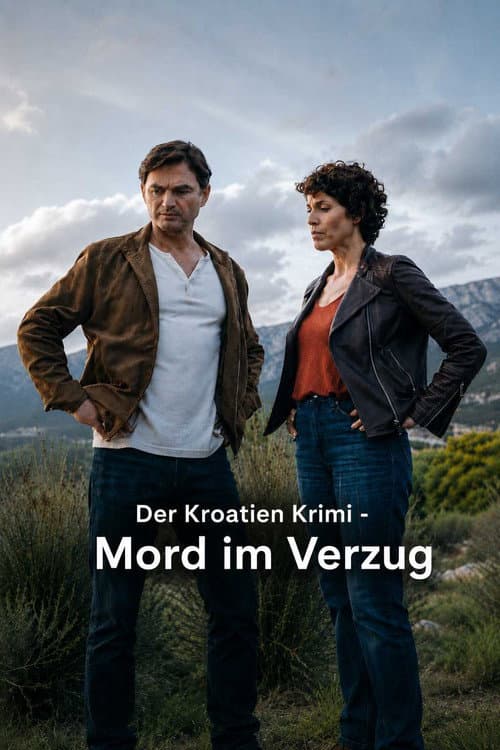 Der Kroatien-Krimi: Gefahr im Verzug poster