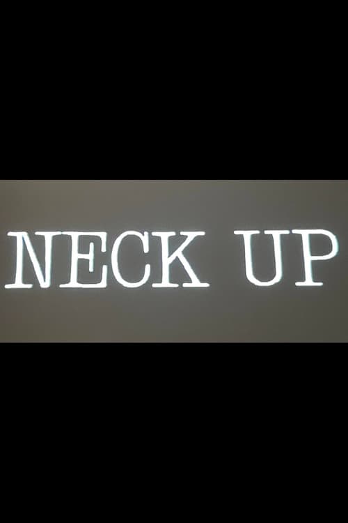 Neck Up poster