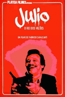 Júlio o Rei dos Vilões poster