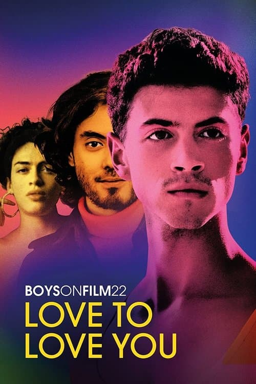 Boys on Film 22: Love to Love You poster