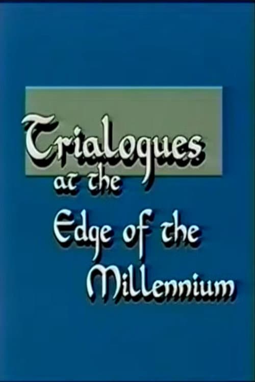 Trialogues at the Edge of the Millennium poster