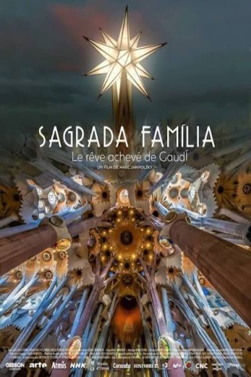 Sagrada Familia, le rêve achevé de Gaudi poster