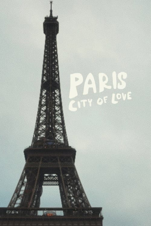 Paris: City of Love poster
