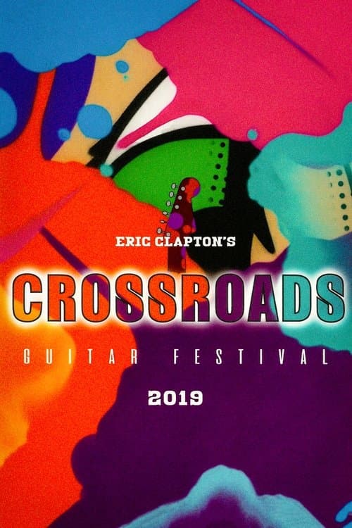 Eric Clapton's Crossroads Guitar Festival 2019 poster