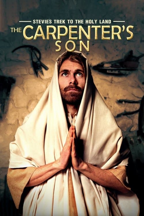 Stevie's Trek to the Holy Land: The Carpenter's Son poster