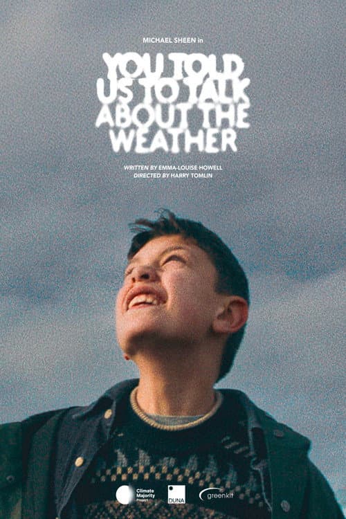 You Told Us To Talk About The Weather poster