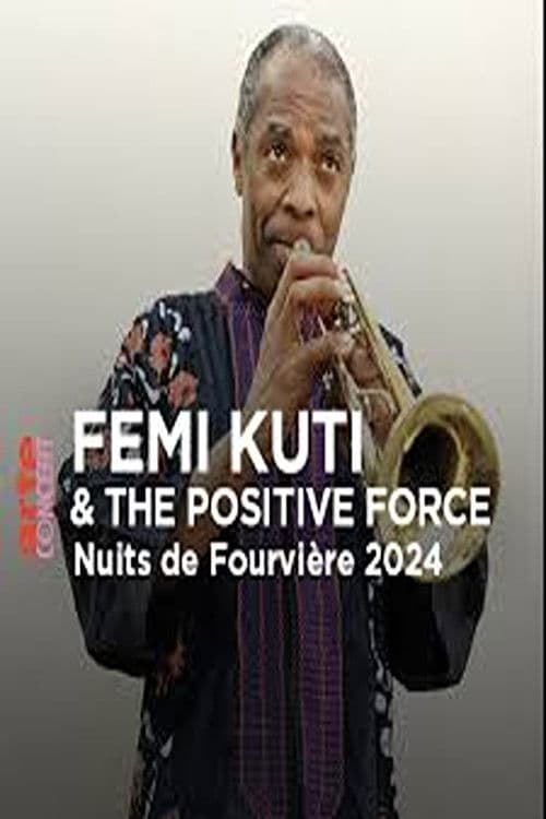 Femi Kuti & The Positive Force @ Nuits de Fourvière 2024 poster