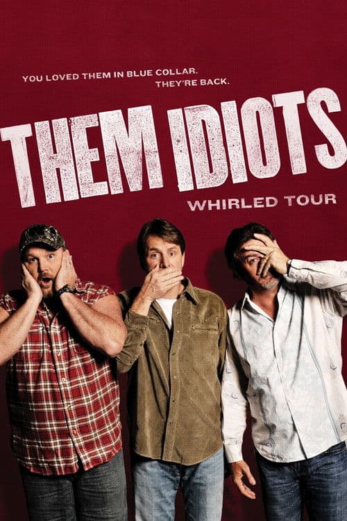 Them Idiots: Whirled Tour poster
