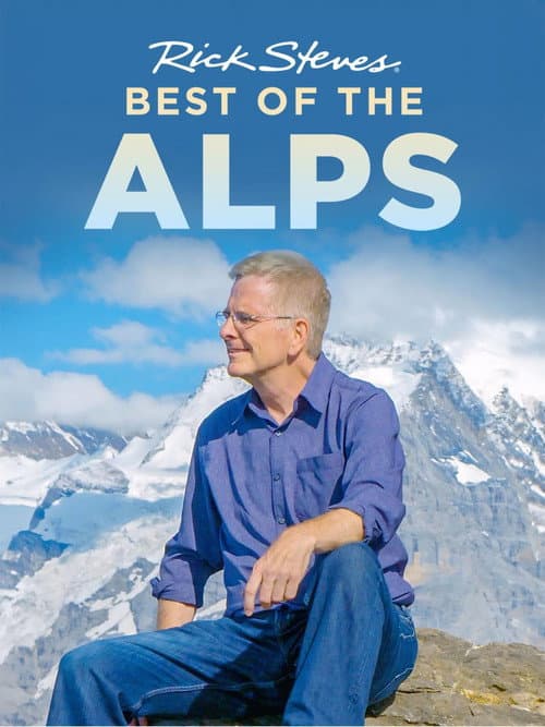 Rick Steves' Best of the Alps poster