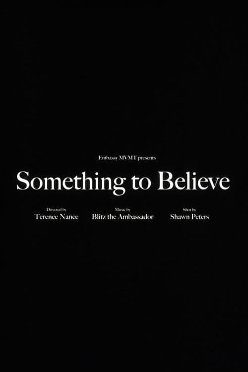 Blitz the Ambassador - Something to Believe poster