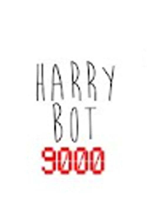 Harry Bot 9000 poster