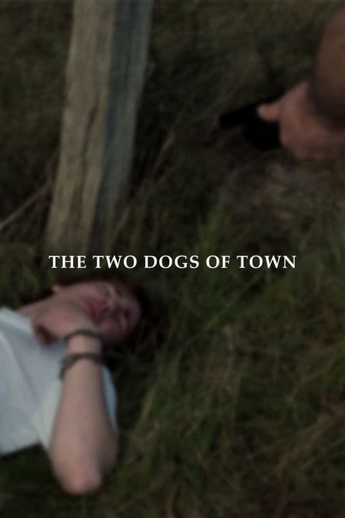 The Two Dogs of Town poster