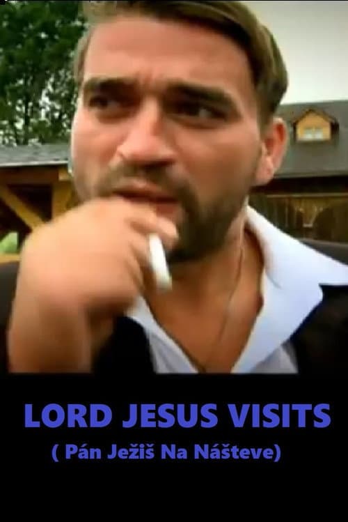 Lord Jesus Visits poster