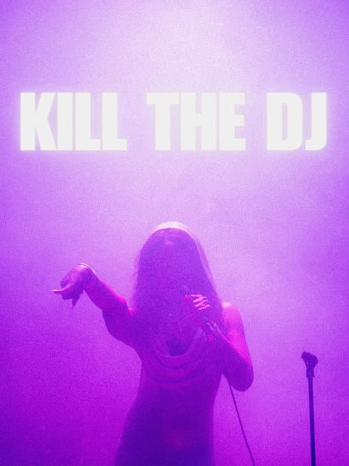Kill The DJ poster