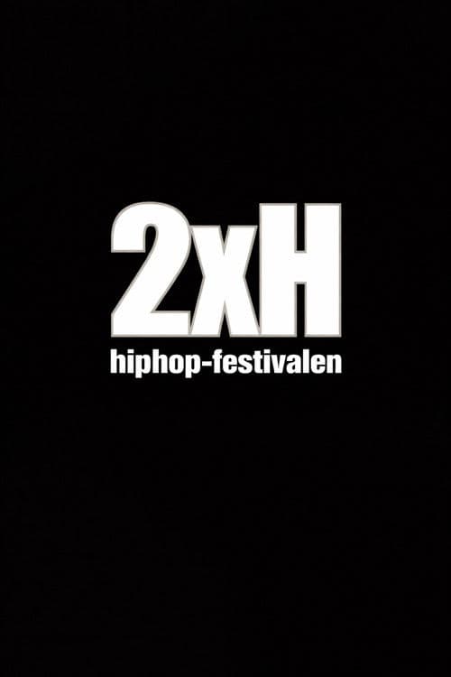 2XH Hiphop-festivalen 2000 poster