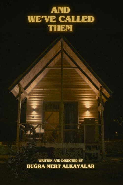 And We've Called Them poster