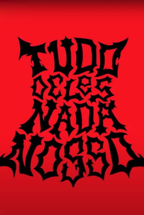 TUDO DELES NADA NOSSO poster