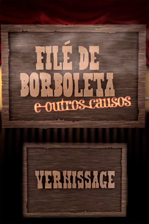 Filé de Borboleta - Vernissage poster