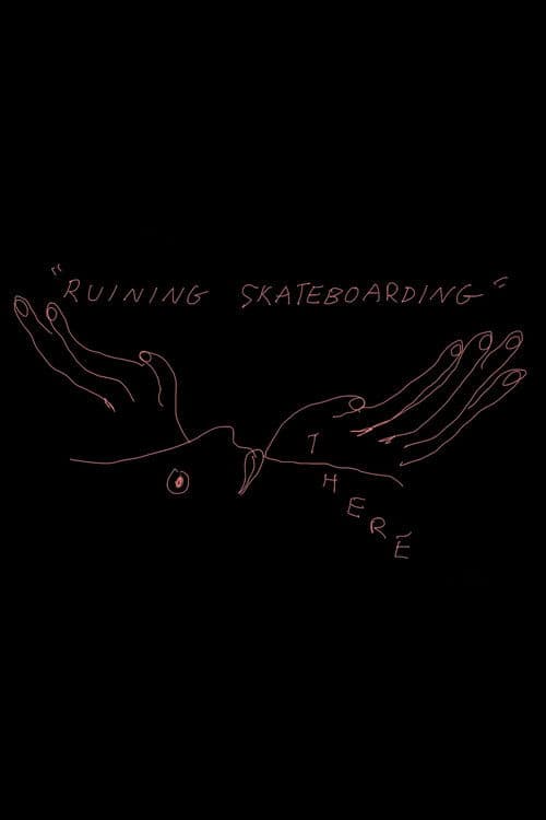 THERE - Ruining Skateboarding poster