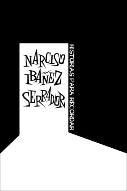 Narciso Ibáñez Serrador: historias para recordar poster