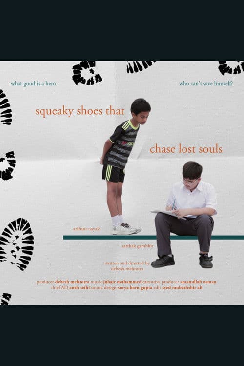 Squeaky Shoes That Chase Lost Souls poster